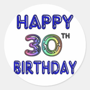 Happy 30th Birthday Design in Balloon Font Classic Round Sticker