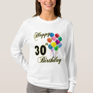 Happy 30th Birthday Gifts and Birthday Apparel T-Shirt