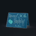 Happy 30th Birthday Name Blue Card<br><div class="desc">An elegant design of ornate typography in dark colors for a 30th birthday. Happy Birthday is set in a decorative script in blue, and the age is in a cordinating typeface in soft teal, along with your recipient’s name, on a blue background. You can change the message inside to your...</div>