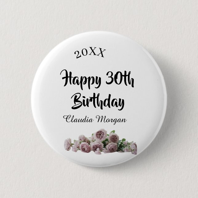 Happy 30th birthday pink white mauve floral name y 6 cm round badge (Front)