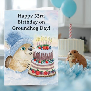  Happy 33rd Groundhog Day Birthday  Card
