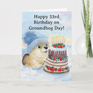 Happy 33rd Groundhog Day Birthday Card