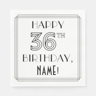 HAPPY 36TH BIRTHDAY; Art Deco Style; Custom Name Napkin