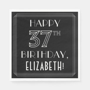 HAPPY 37TH BIRTHDAY; Art Deco Style; Custom Name Napkin