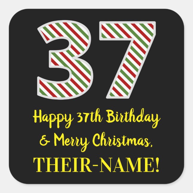 Happy 37th Birthday & Merry Christmas, Custom Name Square Sticker (Front)