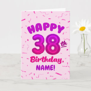 Happy 38th Birthday Card with Custom Name