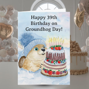  Happy 39th Groundhog Day Birthday  Card