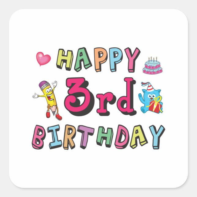 Happy 3rd Birthday 3 year old b-day wishes Square Sticker (Front)
