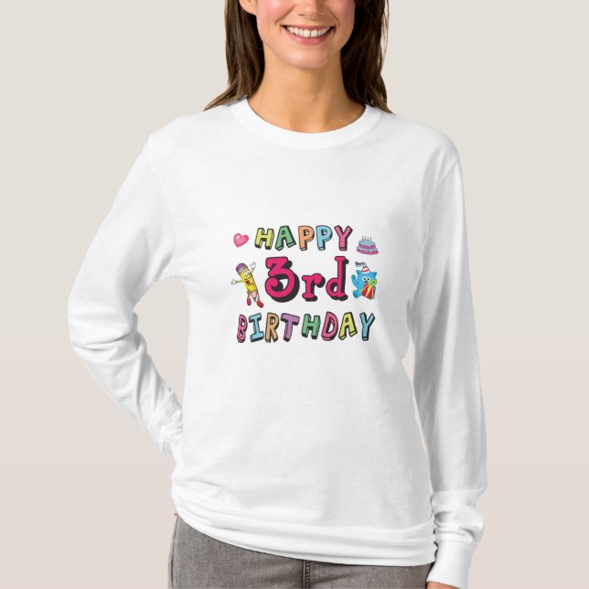 Happy 3rd Birthday 3 year old b-day wishes T-Shirt (Front)
