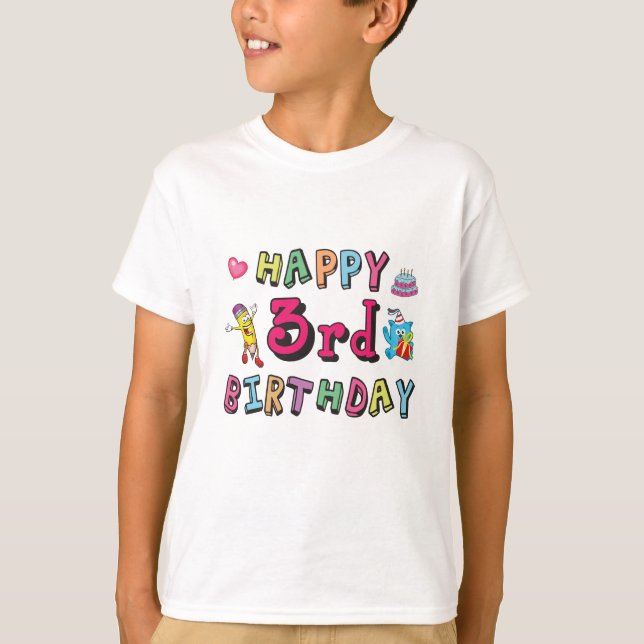 Happy 3rd Birthday 3 year old b-day wishes T-Shirt (Front)