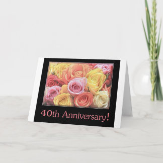 Happy 40th Anniversary roses Card