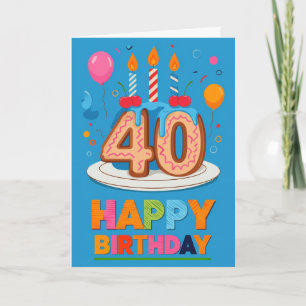 Happy 40th Birthday Card