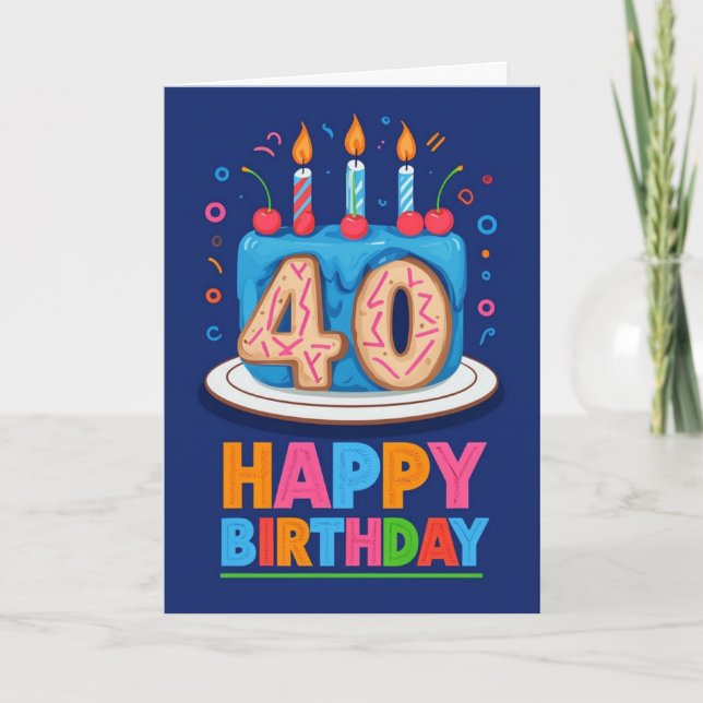 Happy 40th Birthday Card (Front)