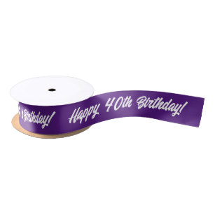 Happy 40th Birthday custom colour gift ribbon Satin Ribbon