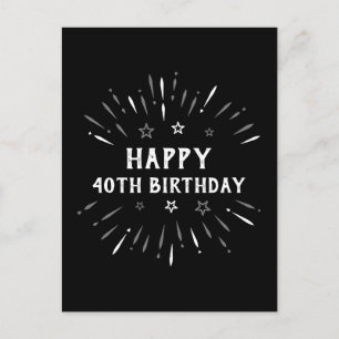 Happy 40th Birthday Fireworks Black White Grey Postcard
