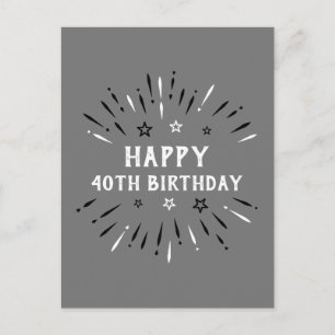 Happy 40th Birthday Fireworks Grey Black White Postcard