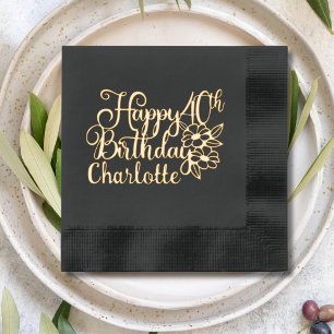 Happy 40th Birthday Floral Name Foil Napkins