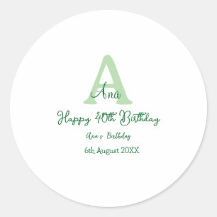 Happy 40th birthday green add name monogram modern classic round sticker