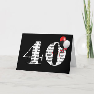 Happy 40th Birthday On Black With Balloons Card