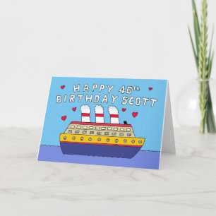 Happy 40th Birthday Scott Cruise Ship Card