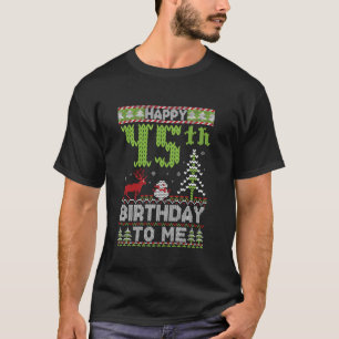 Happy 40th Birthday To Me 45 Years Old Ugly Christ T-Shirt
