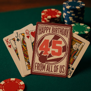 Happy 45th Birthday Playing Cards