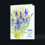 Happy 45th Birthday Sister Flower Bouquet Card<br><div class="desc">A pretty pastel floral happy 45th birthday greeting card for an sister decorated with a bouquet of indigo blue,  orange,  and yellow wildflowers hand painted with watercolor. You can customise the text and the inside colour to fit your needs.</div>