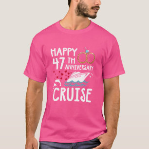 Happy 47th Anniversary Cruise 47 Year of Marriage T-Shirt