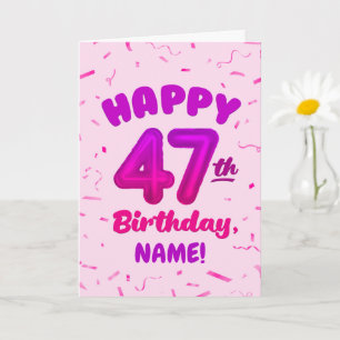 Happy 47th Birthday Card with Custom Name