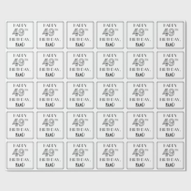 HAPPY 49TH BIRTHDAY; Art Deco Style; Custom Name Wrapping Paper (Flat)