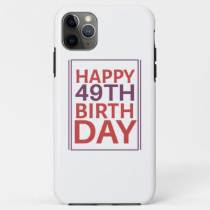 Happy 49th Birthday. Case-Mate iPhone Case