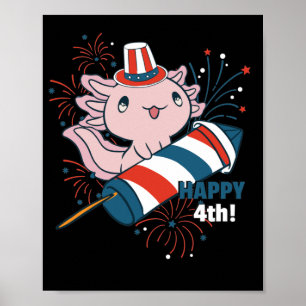 Happy 4th Cute Axolotl With Fireworks America Poster