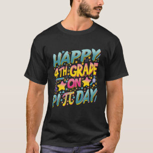 Happy 4th Grade On Pi Day Math Teachers and Kids T-Shirt