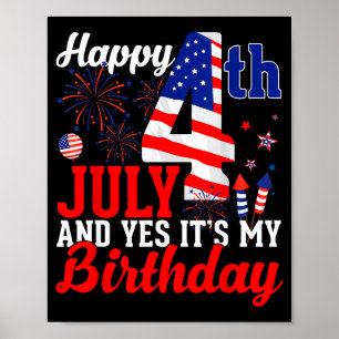 Happy 4th of july and birthday independence day poster