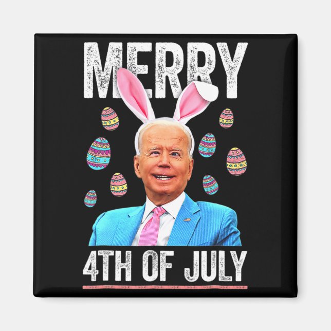 Happy 4th Of July Confused Funny Biden Easter Day  Magnet (Front)
