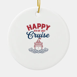 Happy 4th of July Cruise Patriotic Ship Design_1 Ceramic Tree Decoration