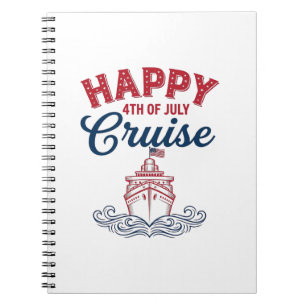 Happy 4th of July Cruise Patriotic Ship Design_1 Notebook