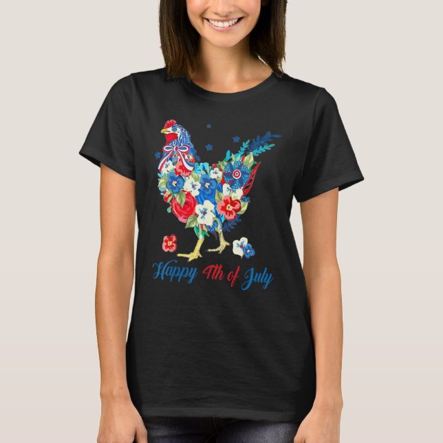 Happy 4th Of July Floral Chicken Flowers Patriotic T-Shirt (Front)
