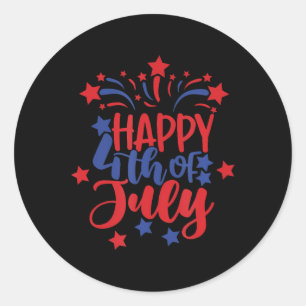 Happy 4th Of July For Men Women Kids  Classic Round Sticker