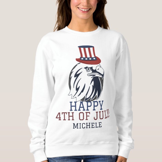 Happy 4th of July Independence Day America party  Sweatshirt (Front)