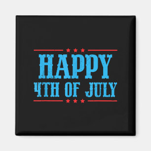 Happy 4th Of July Independence Day Quote 4th July Magnet