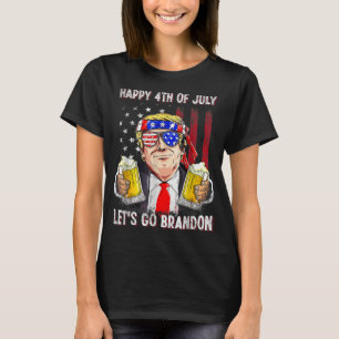 Happy 4th of July Let Is Go Beer Brandon Trump Bee T-Shirt