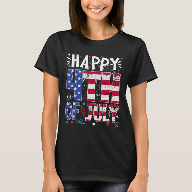 Happy 4th Of July Patriotic American Us Flag 4th O T-Shirt (Front)
