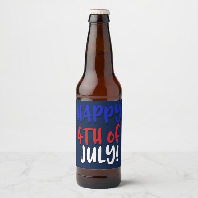 Happy 4th of July! | Patriotic Beer Bottle Label (Front)