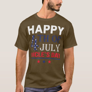Happy 4th Of July Unce Day For Patriotics Pride Un T-Shirt