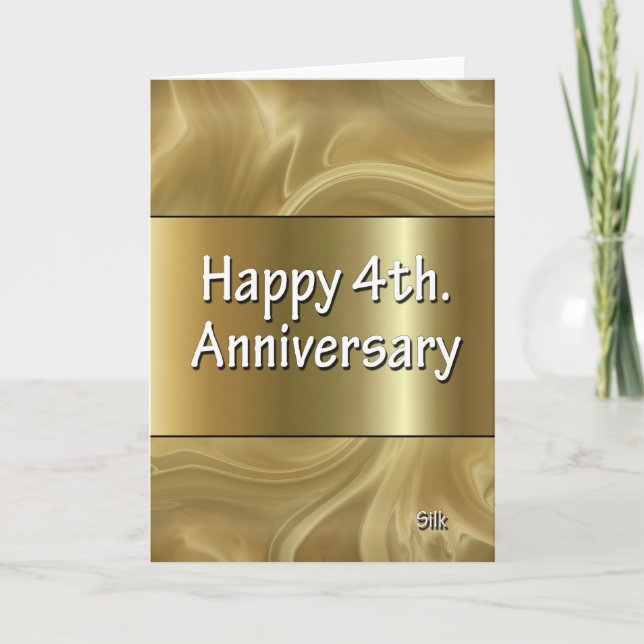 Happy 4th. Wedding Anniversary Silk Card (Front)