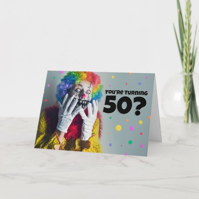 Happy 50th Birthday Creepy Clown Humour  Holiday Card (Front)