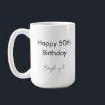 Happy 50th Birthday Party Custom Coffee Mug<br><div class="desc">Happy 50th Birthday Custom Coffee Mug that you can customise for any occasion and special event. Buy as a gift for someone special or as a treat to yourself</div>