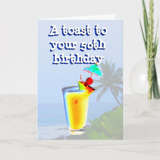 Happy 50th Birthday Toast Card (Front)