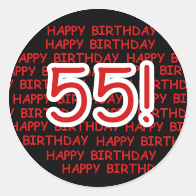 Happy 55th Birthday Classic Round Sticker (Front)